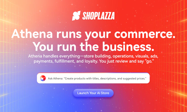 Athena by Shoplazza - 驱动您全链路电商业务的智能调度中枢 产品图片 6