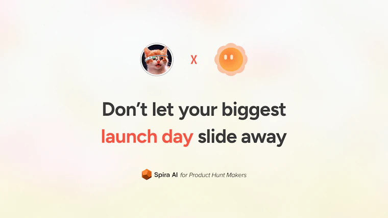 Spira for Product Hunt Makers