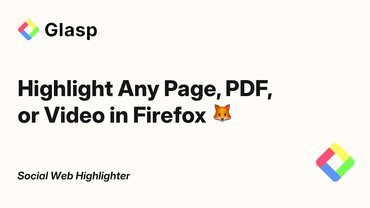 Glasp for Firefox - 在Firefox中高亮并总结任意网页、PDF或视频内容 产品图片 2