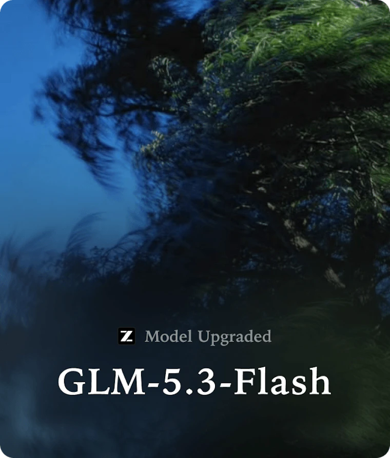 GLM-5.3-Flash - GLM-5系列首款原生多模态模型 产品图片 1