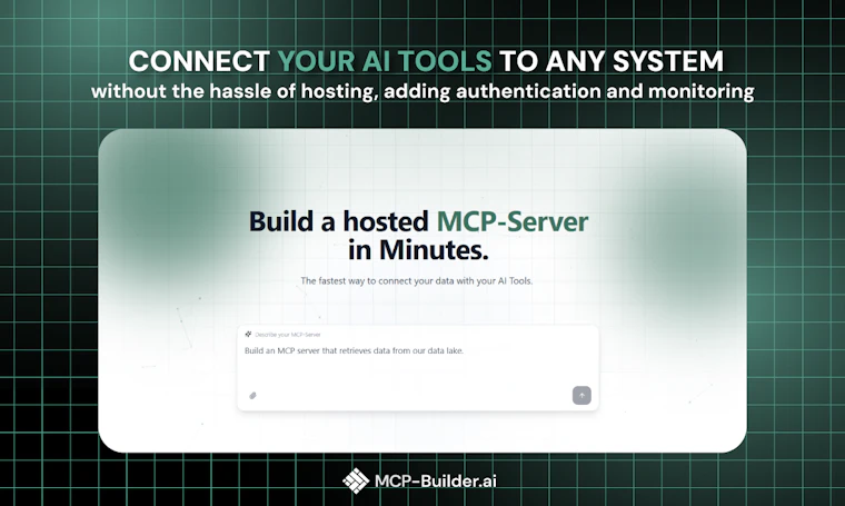 MCP-Builder.ai - 以极速方式将您的数据与AI工具无缝对接。 产品图片 2