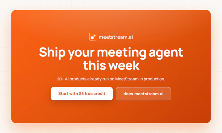 MeetStream AI - 专为AI会议智能体打造的一体化API与基础设施 产品图片 8