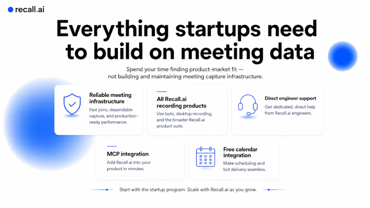 Startup Program by Recall.ai - 专为会议录制基础设施打造的初创企业计划 产品图片 2