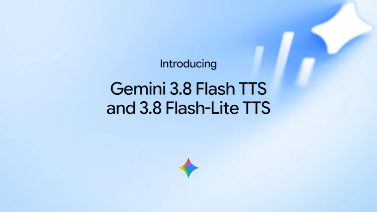 Gemini 3.8 text-to-speech models - Gemini 3.8 Flash TTS 与 Gemini 3.8 Flash-Lite TTS 产品图片 1
