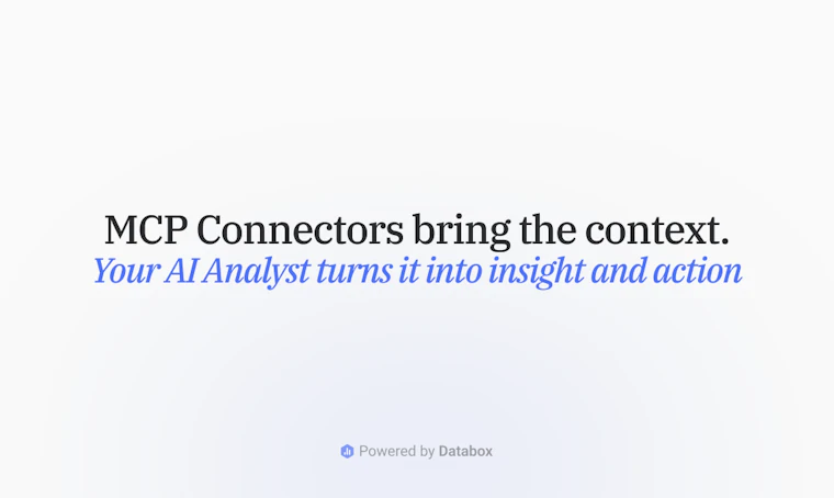 MCP Connectors by Databox - 为您的 AI 分析师提供上下文，助力解读业务表现并驱动行动 产品图片 7