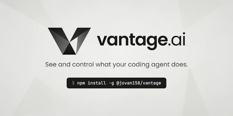 vantage.ai - 清晰洞察并精准管控编码智能体的执行过程。 产品图片 5