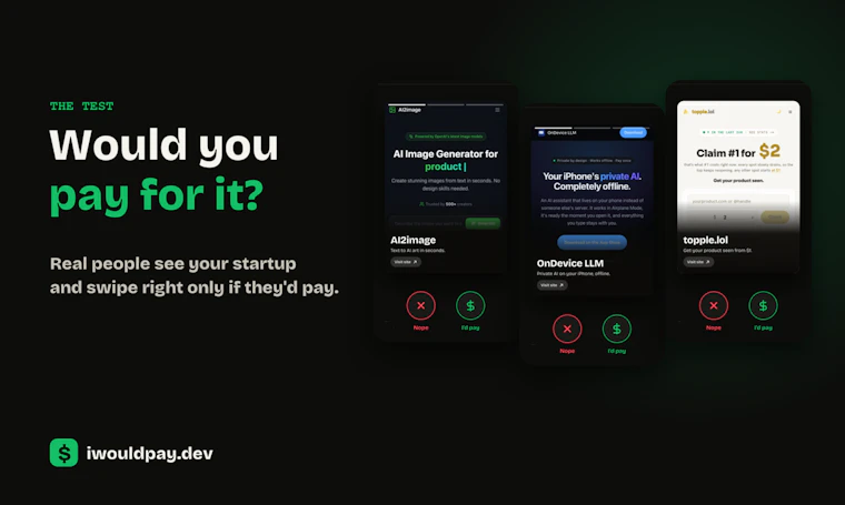 Would you pay? - 在继续开发前，先摸清谁会为你付费 产品图片 2