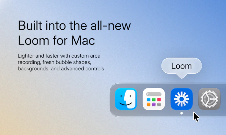 Record for agents - 现已登陆全新Mac桌面版Loom应用 产品图片 5